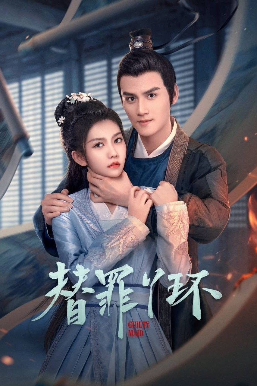 Nha Hoàn Thế Tội - Guilty Maid