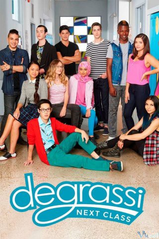 Trường Degrassi: Lớp Kế Tiếp (Phần 4) - Degrassi: Next Class (Season 4)